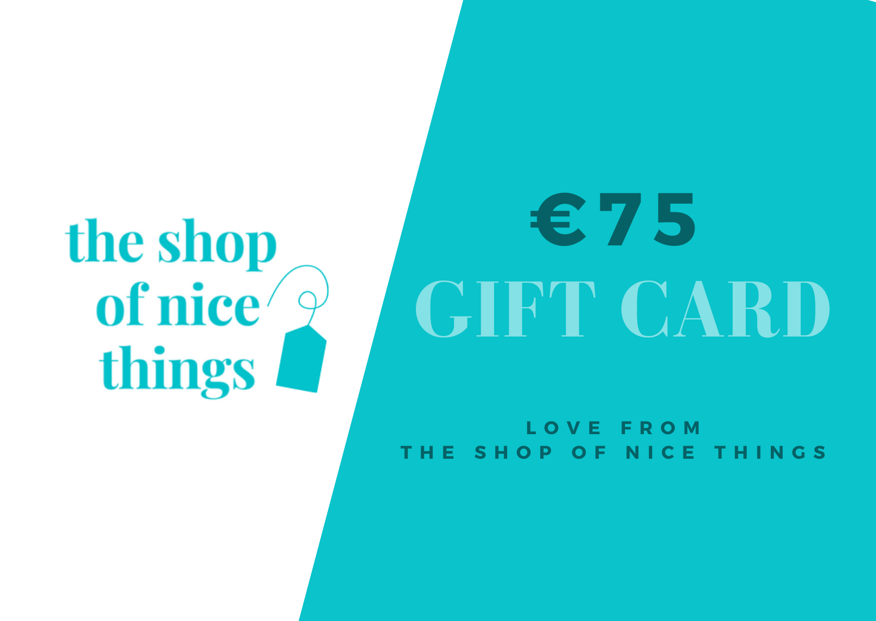The shop of nice things Gift Card | €75