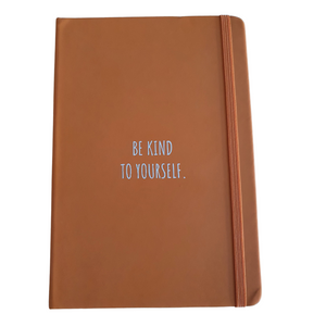 Be kind to yourself Journal